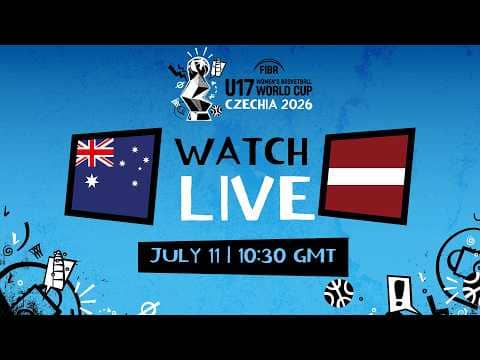 LIVE - Australia v Latvia | FIBA U17 Women's Basketball World Cup 2026  | Group Phase
