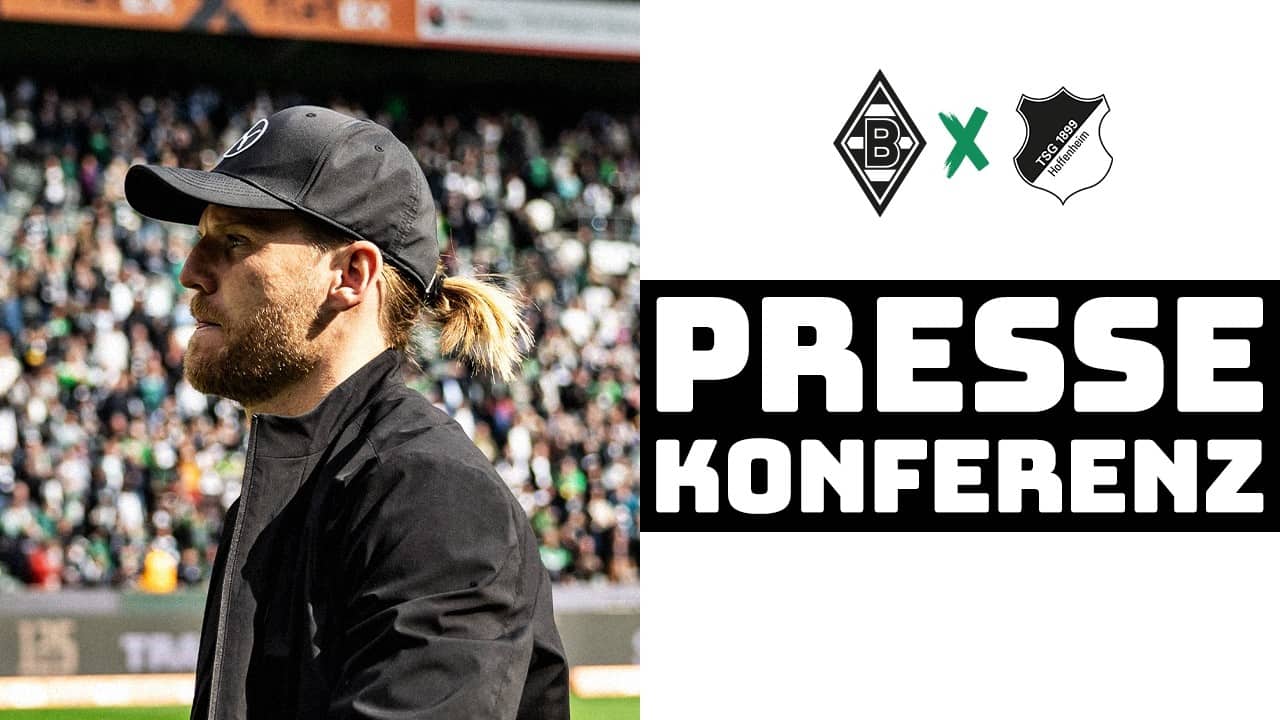 "Freue mich extrem über die Leistung" |🎙️ PK nach Borussia - TSG Hoffenheim