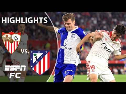 Sevilla vs. Atletico Madrid | LALIGA Highlights | ESPN FC