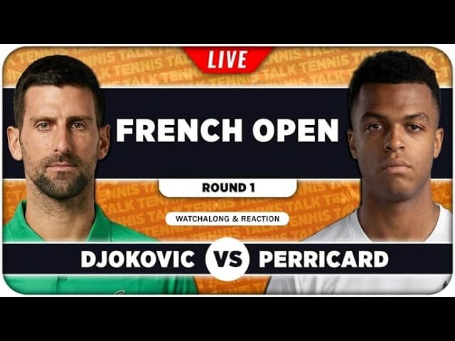 DJOKOVIC vs MPETSHI PERRICARD • French Open 2026 • LIVE Tennis Watchalong