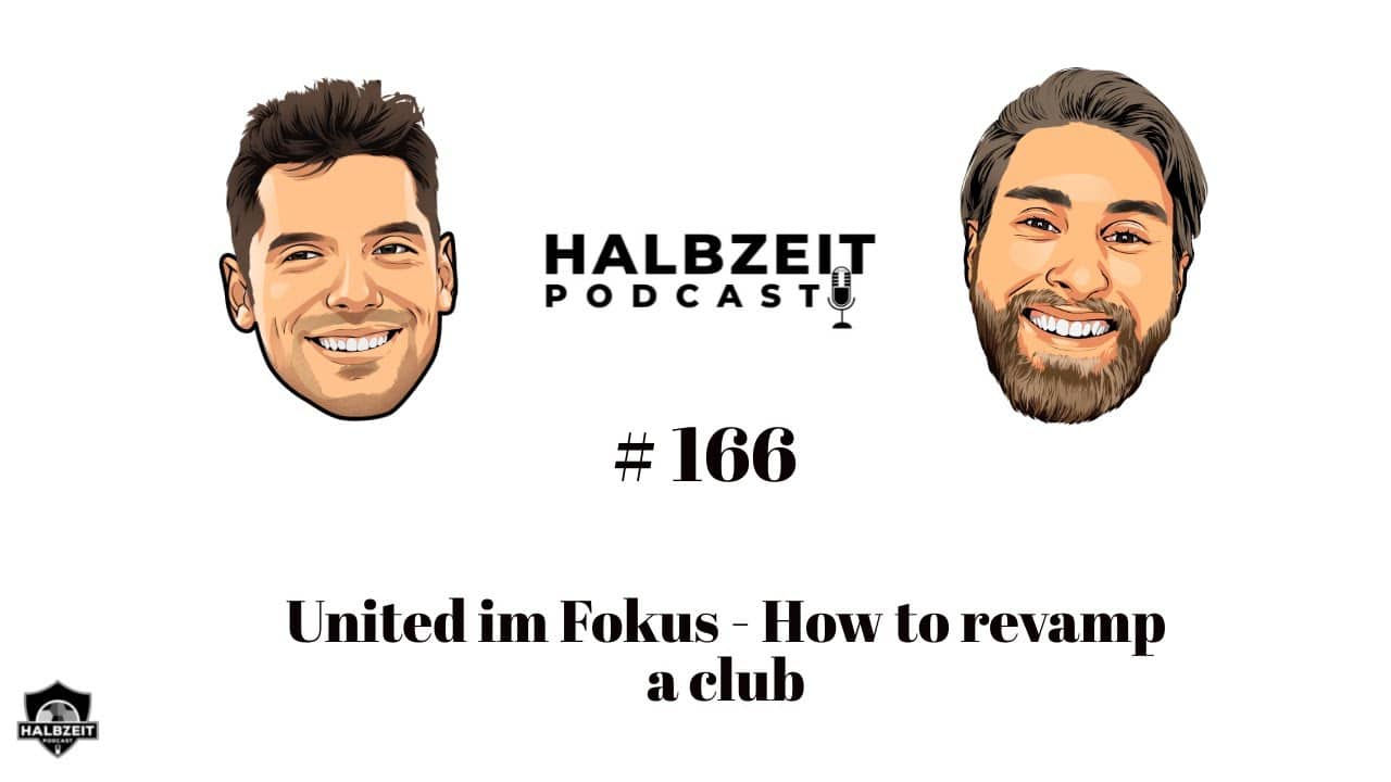 United im Fokus - How to revamp a club