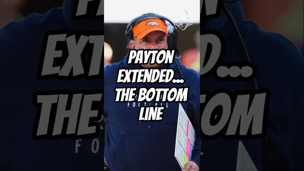 What the Sean Payton Extension Really Means for #Broncos
