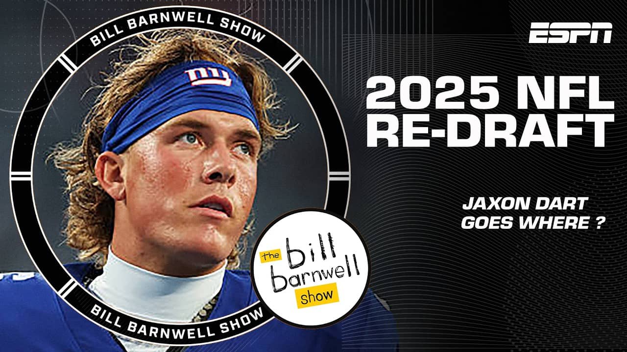 Where would Jaxson Dart go in a 2025 NFL Re-Draft? | The Bill Barnwell Show