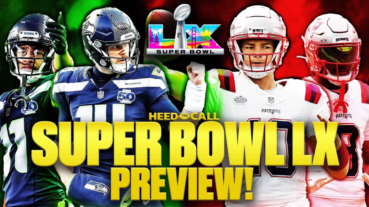 Super Bowl LX Preview, Picks & Predictions!