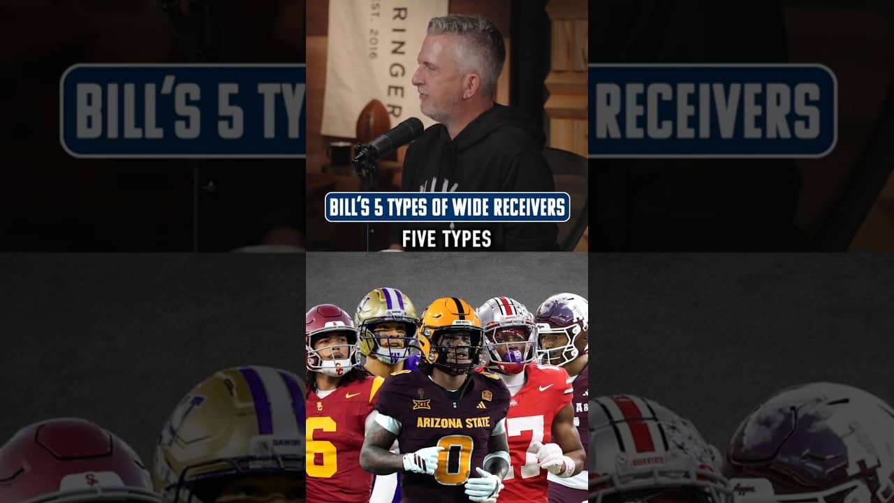 Bill's five types of wide receivers for the NFL Draft