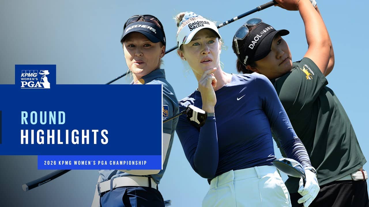 Round 3 Highlights | 2026 KPMG Women's PGA Championship