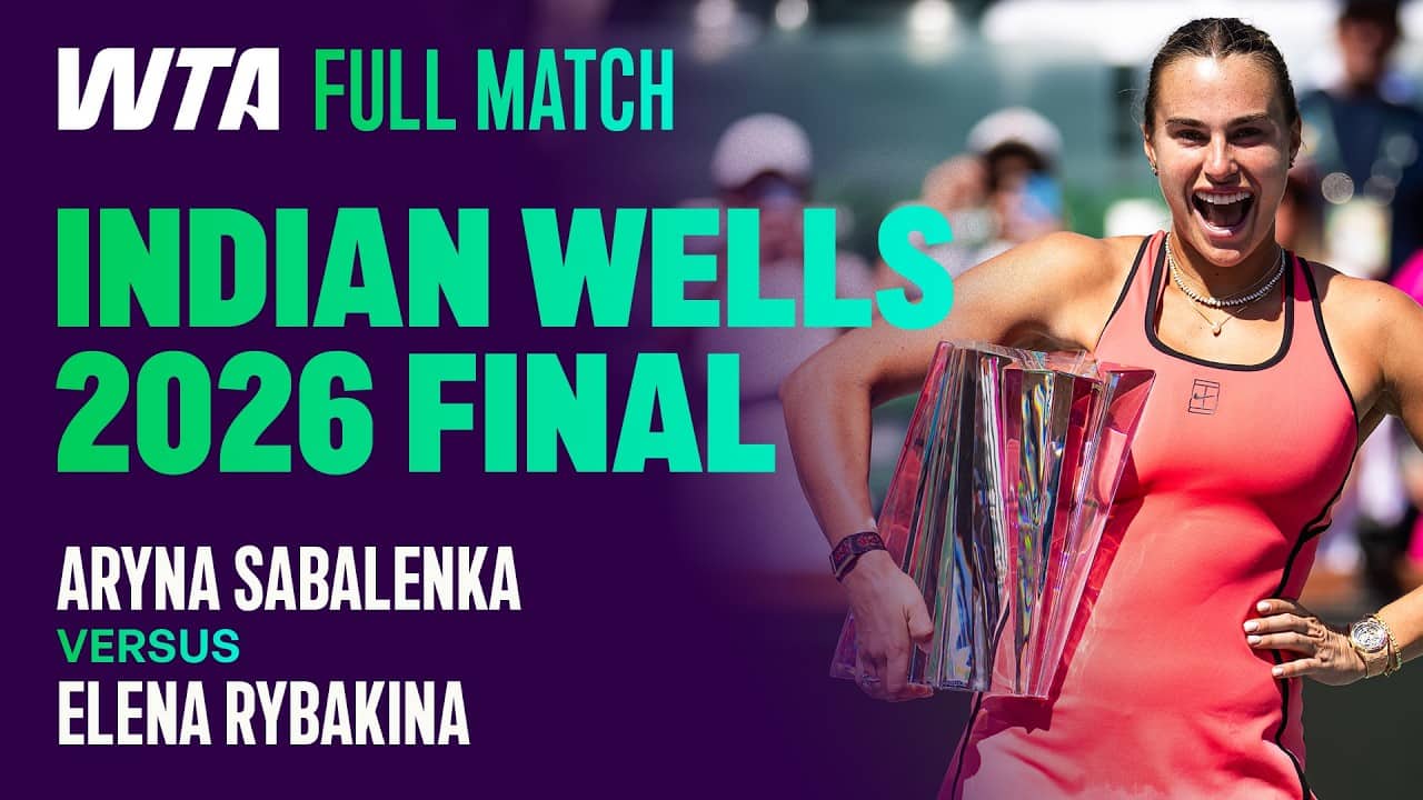 The FULL THRILLING Aryna Sabalenka vs. Elena Rybakina 2026 Indian Wells Final 🏆 | WTA Full Match