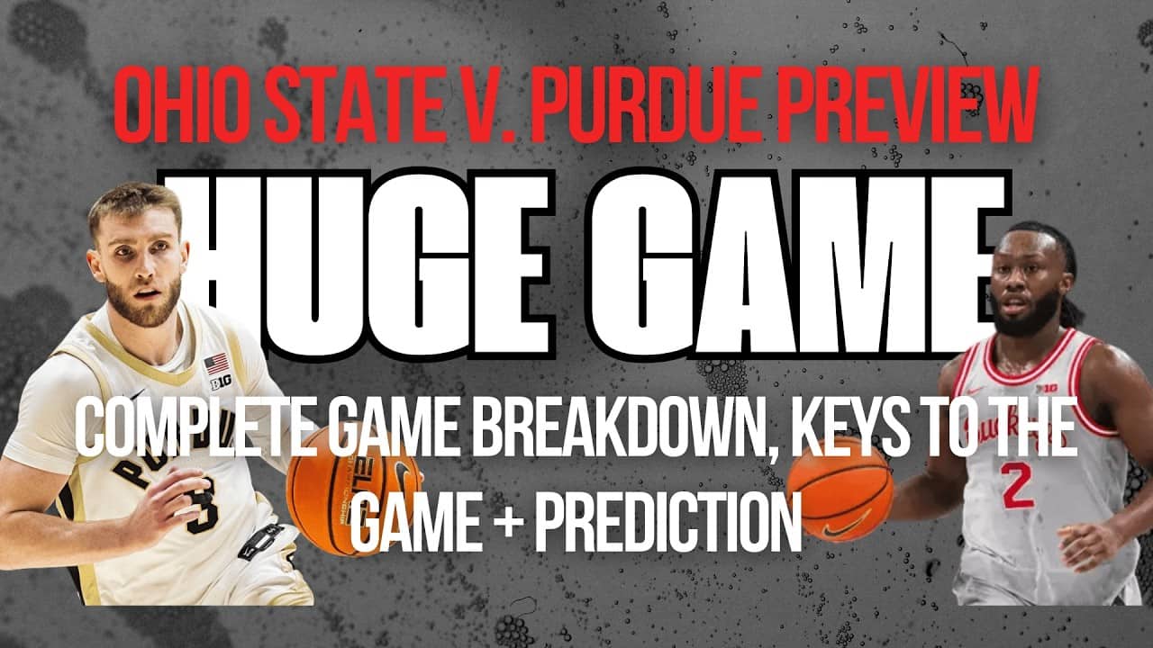 Ohio State vs Purdue Basketball Preview | Buckeyes Facing Must-Win Mode for NCAA Tournament Hopes