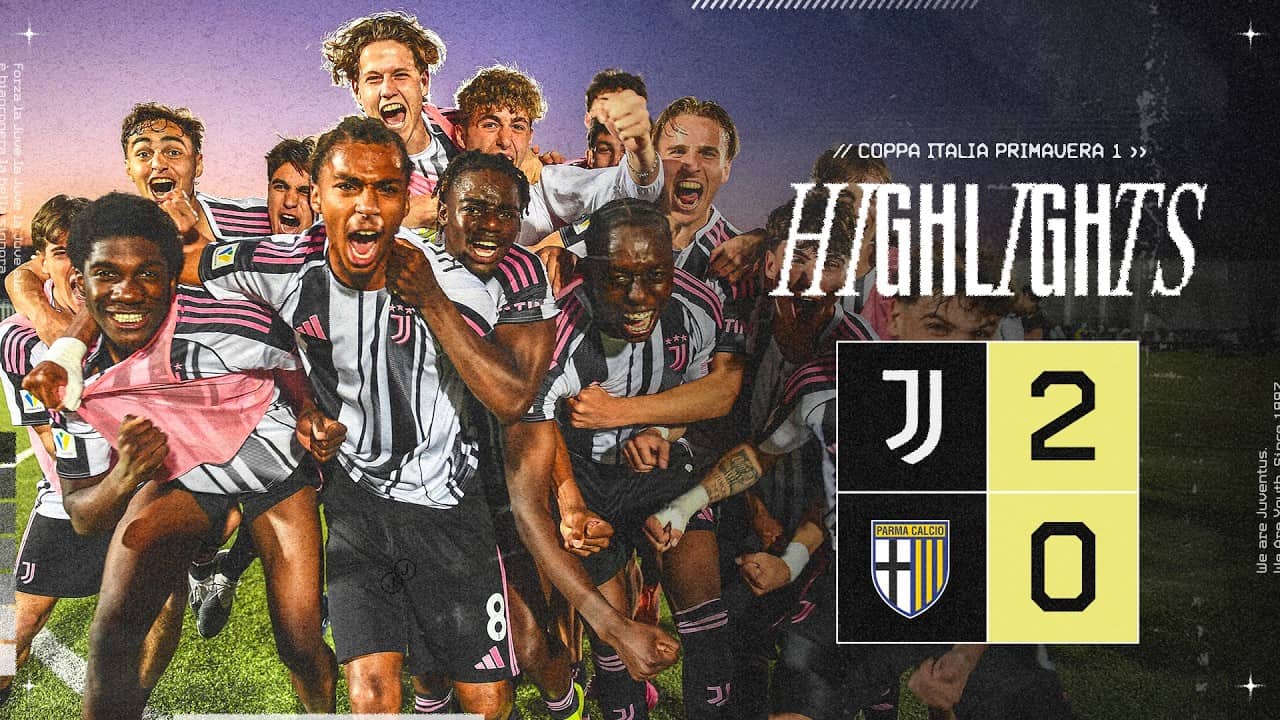 INTO THE COPPA ITALIA FINAL 🏆🇮🇹 | Juventus U20 2-0 Parma | HIGHLIGHTS Primavera 1