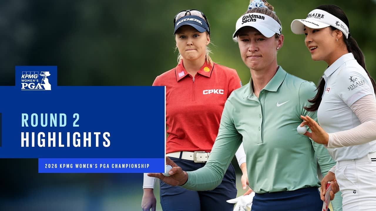 Round 2 Highlights | 2026 KPMG Women's PGA Championship