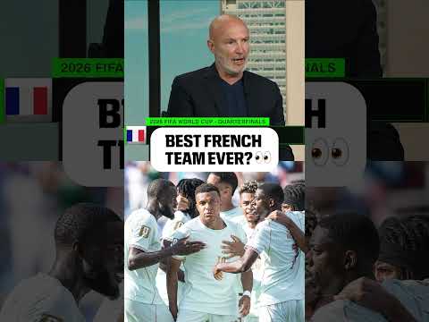 Do you agree with Frank Leboeuf saying this is the best French team EVER? 🤔