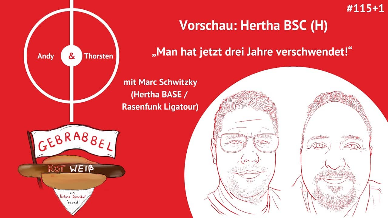 #115 +1: Vorschau: Hertha BSC (H) – „Man hat jetzt drei Jahre verschwendet!“ mit Marc Schwitzky (...