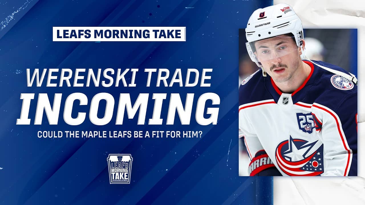 Should the Leafs Go ALL-IN for Zach Werenski?