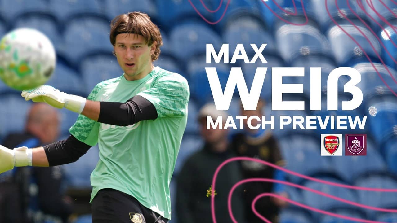 Weiß on Premier League Debut & Arsenal Hopes | PREVIEW | Arsenal v Burnley