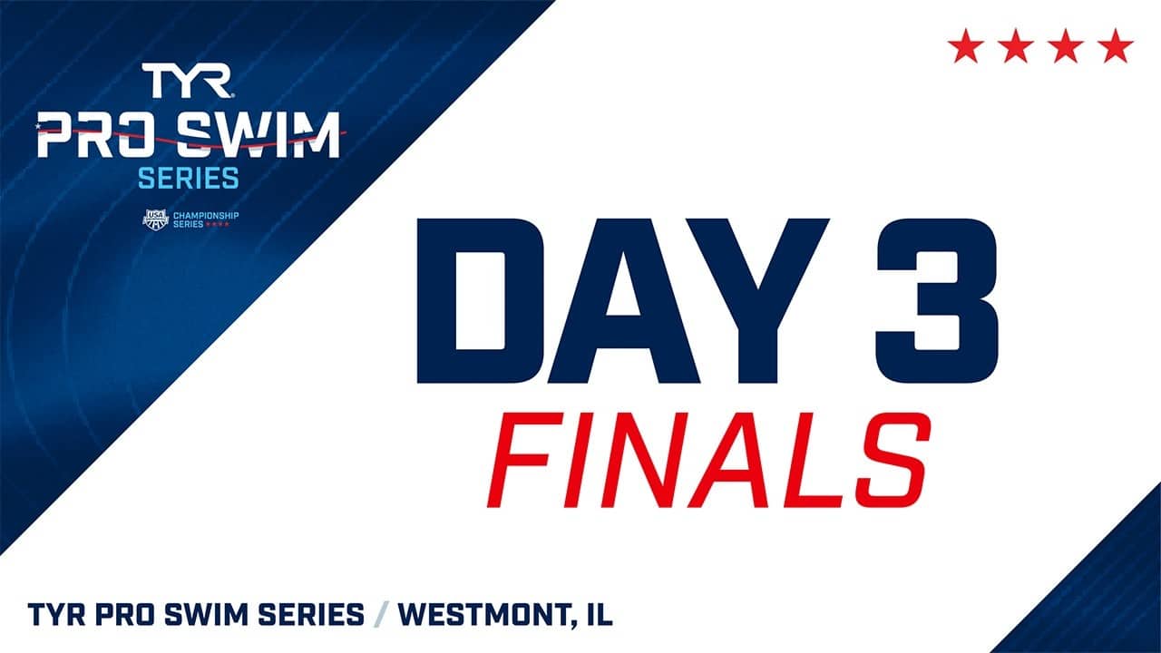 Day 3 Finals | 2026 TYR Pro Swim Series Westmont