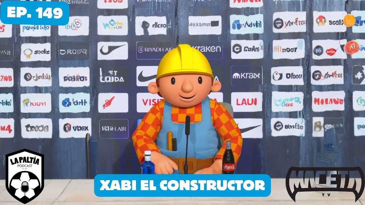 La PaLtía Podcast Ep. 149: Xabi “el constructor”