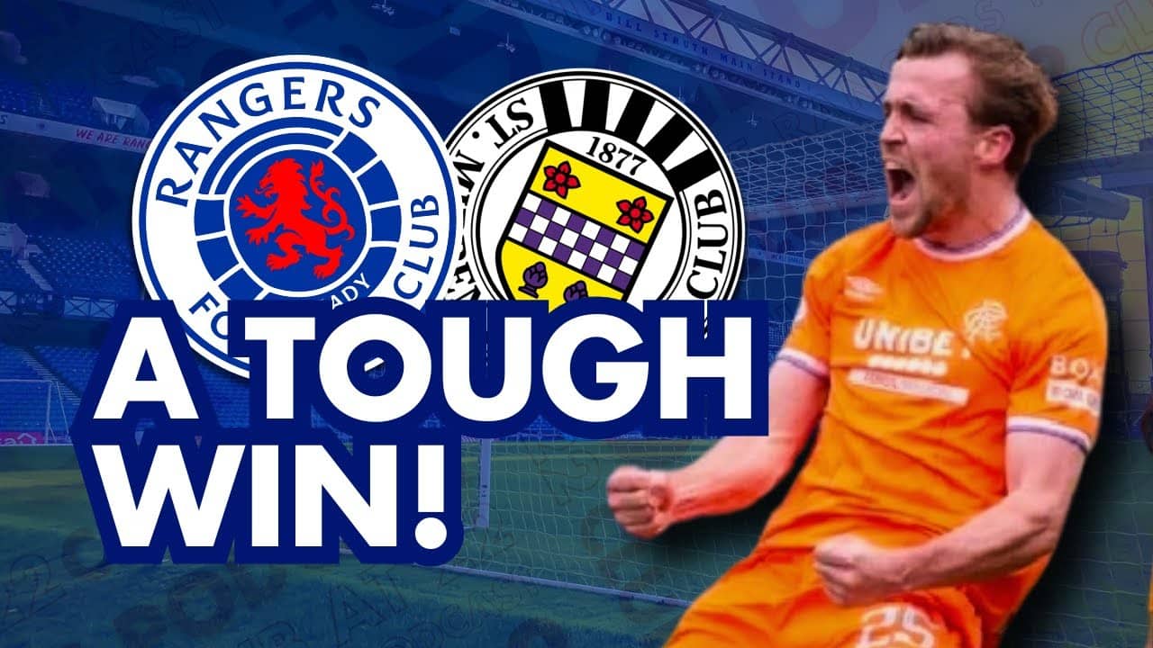 RANGERS WITH A TOUGH WIN | St Mirren 0-1 Rangers