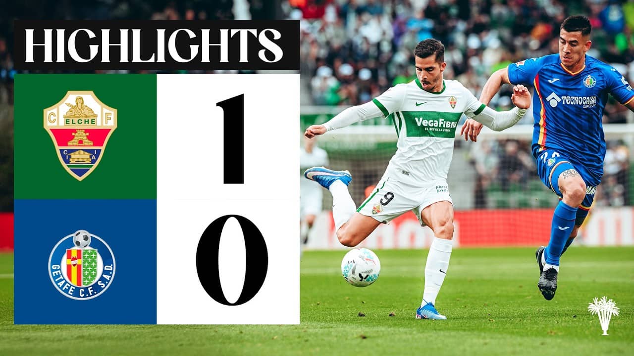Elche CF vs Getafe CF (1-0) | RESUMEN | 37 | #LALIGAEASPORTS