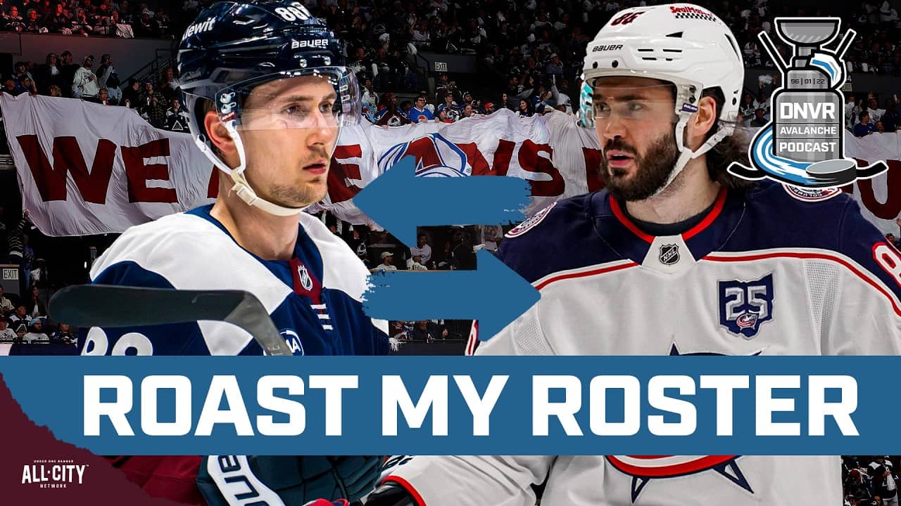 Roasting your Avalanche rosters before NHL Free Agency  | DNVR Avalanche Podcast