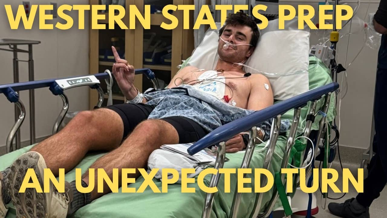 I Got Hospitalized While Training for an Ultramarathon | Western States Prep Ep 15