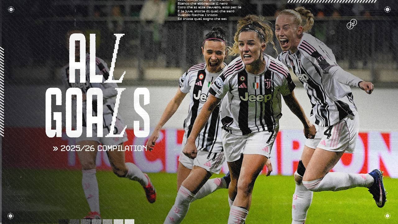 All 2025/26 Juventus Women GOALS 🔥🔥