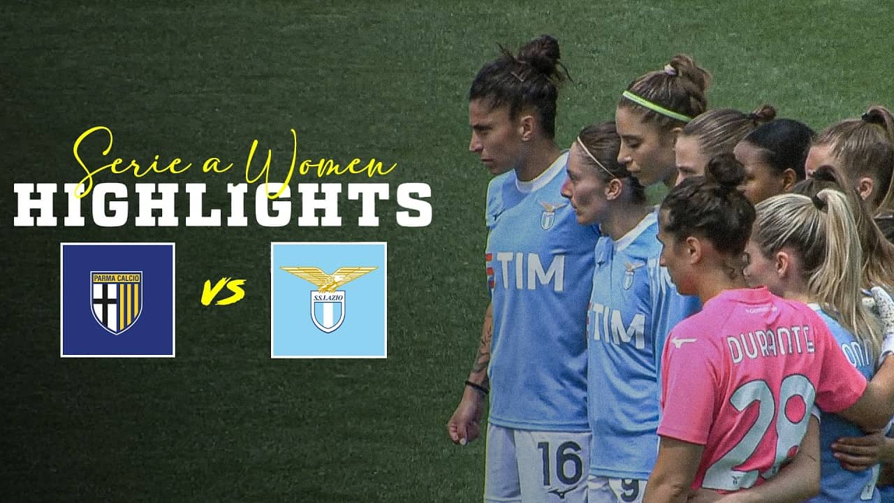 📽️ TRIS IN RIMONTA | PARMA-LAZIO 1-3 | HIGHLIGHTS SERIE A WOMEN