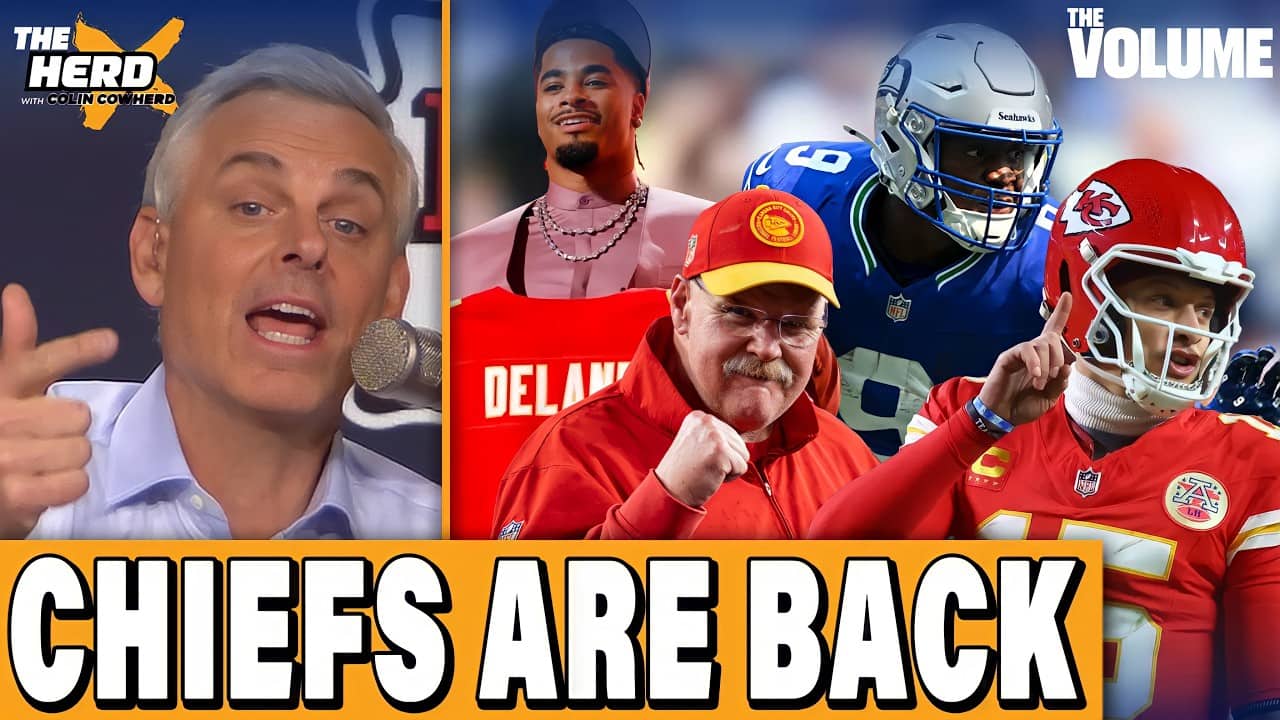 Colin Cowherd: Chiefs ARE BACK: Walker, Delane, Mahomes + 49ers, Steelers | THE HERD NFL