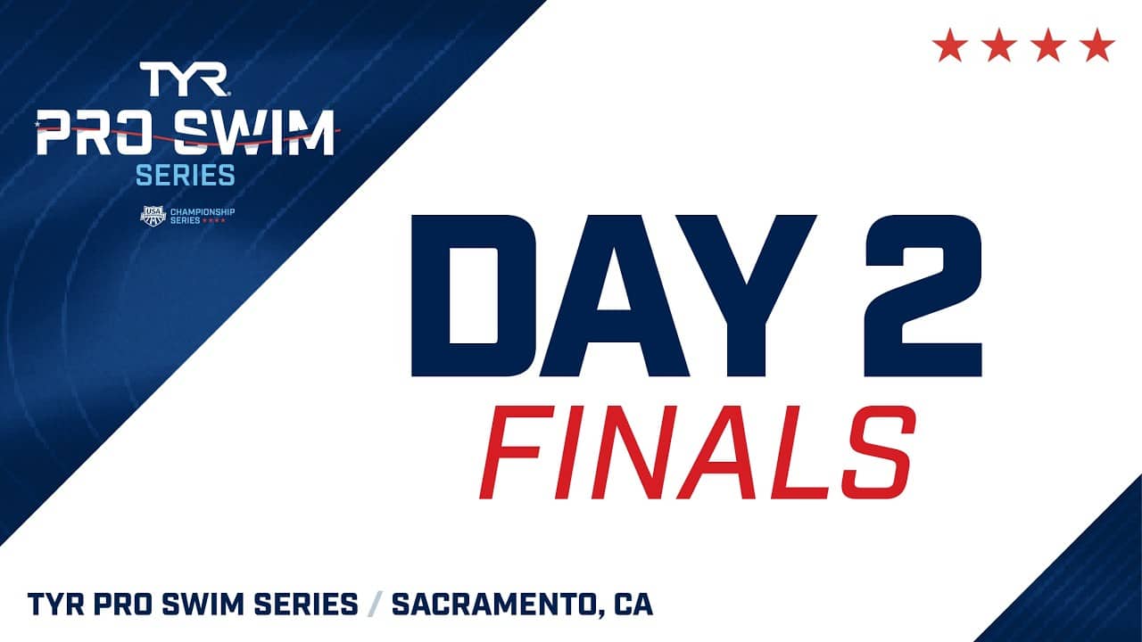 Day 2 Finals | 2026 TYR Pro Swim Series Sacramento