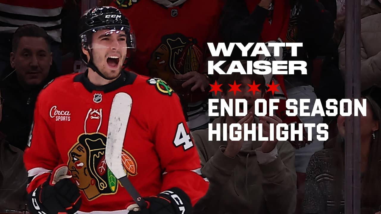 WYATT KAISER End of Season Highlights ‼️📹 | Chicago Blackhawks