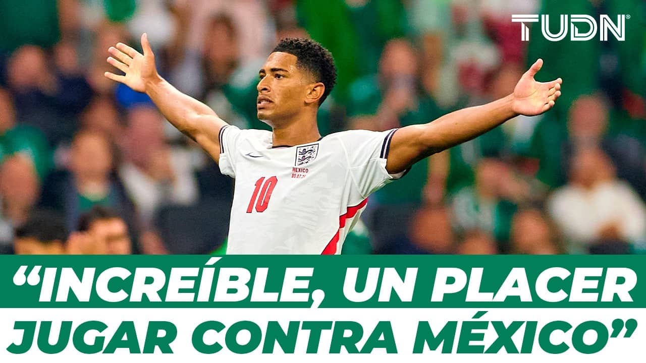 “JUEGAN CON MUCHO CORAZÓN”: Jude Bellingham y sus elogios para México | TUDN