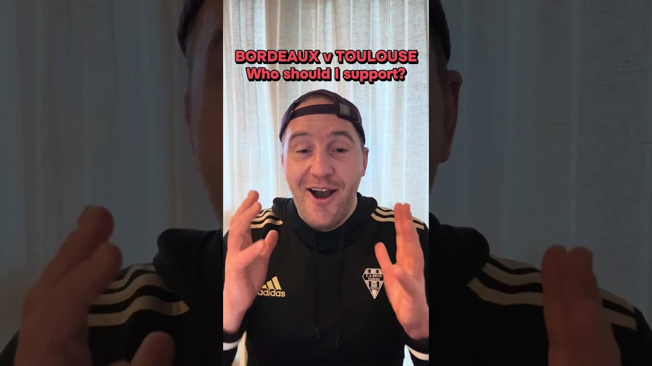 BORDEAUX v TOULOUSE | Help!