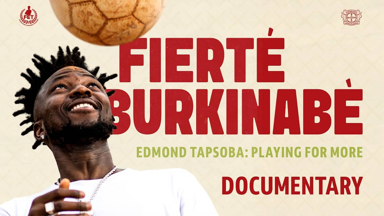 Fierté Burkinabè - Edmond Tapsoba: Playing for More