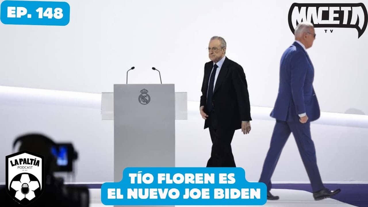 La PaLtía Podcast Ep. 148: Tío Floren es el nuevo Joe Biden