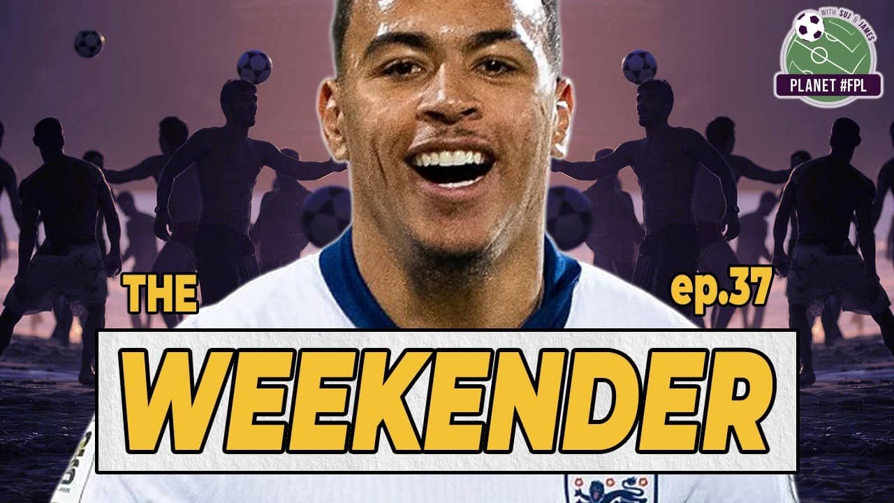 The Weekender ep. 37 | Planet FPL 2025/26