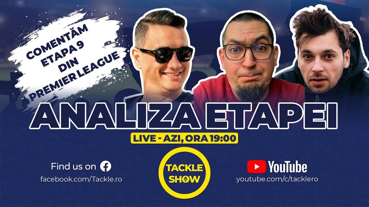 Clasament senzațional după etapa 9 din Premier League | Tackle Show 281