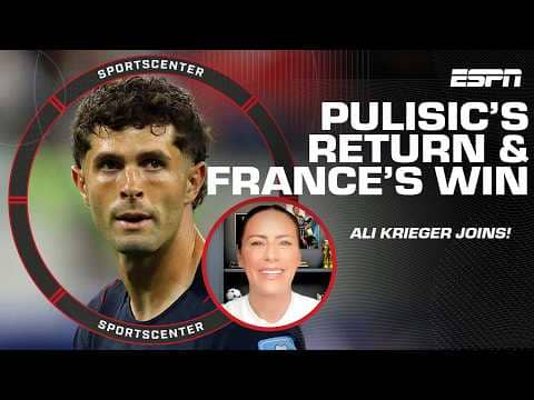 Ali Krieger reacts to Norway vs. France and Christian Pulisic's return from injury | SportsCenter