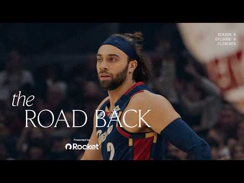 Cleveland Cavaliers All-Access - The Road Back -  Season 6, Episode 6: Clinched