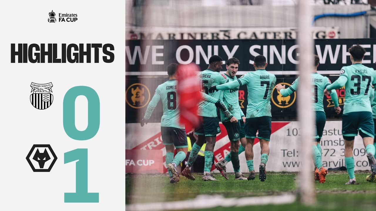 Through to the FA Cup fifth round! | Grimsby 0-1 Wolves | Match Highlights