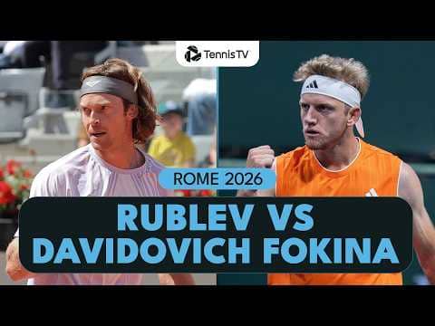 Andrey Rublev vs Alejandro Davidovich Fokina | Rome 2026