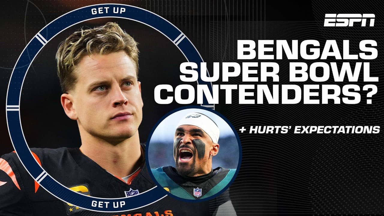 Are the Bengals a Super Bowl team as constructed? | Get Up