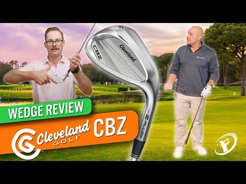 Does Full-Face = Full Forgiveness? // CLEVELAND CBZ WEDGE REVIEW
