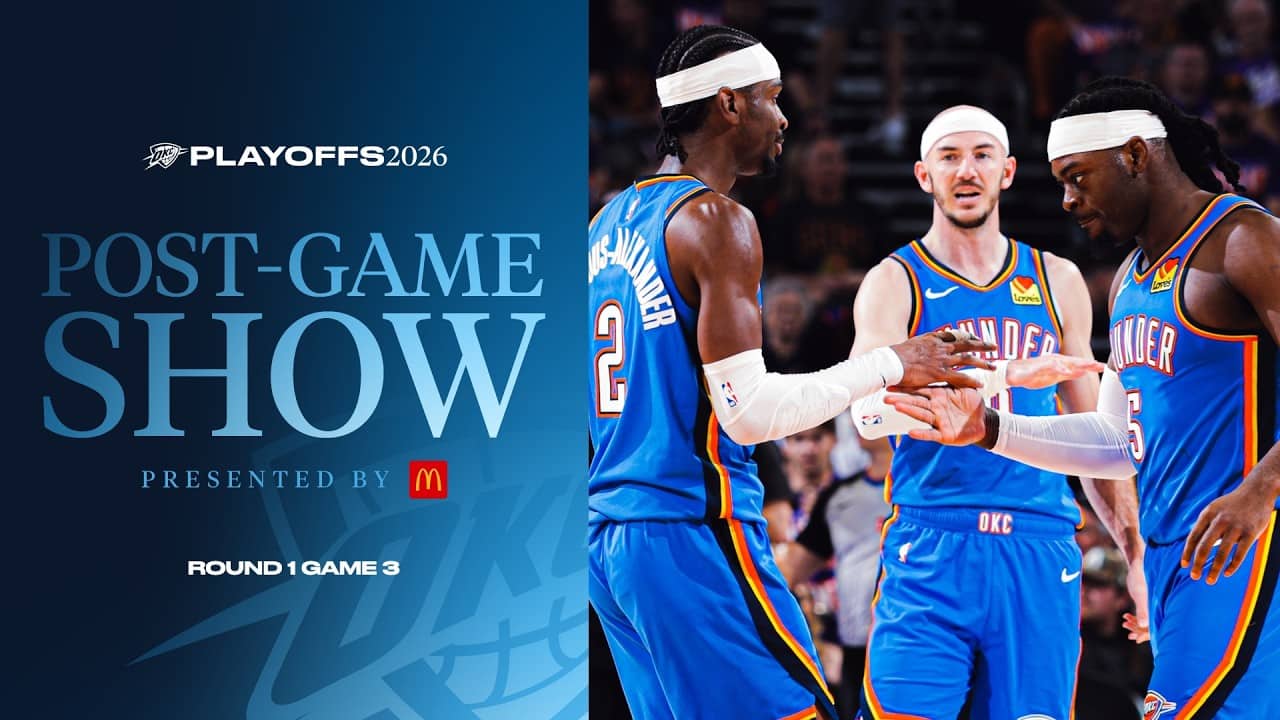 2026 Playoff Post Game Show Presented by McDonald's | Thunder Takes Game 3 Over Suns | Round 1
