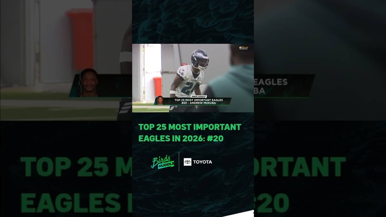 Countdown of the Top 25 Most Important Eagles in 2026 reaches #20