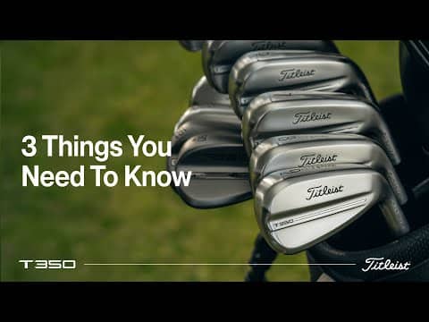 What Are T350 Irons and Who Are They For? | Titleist T-Series