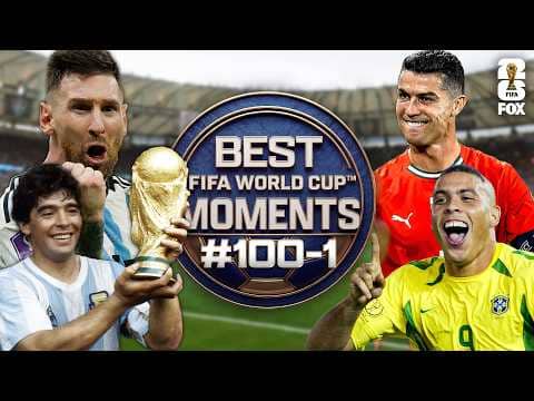 The Top 100 Moments in FIFA World Cup™ History 🌎🏆