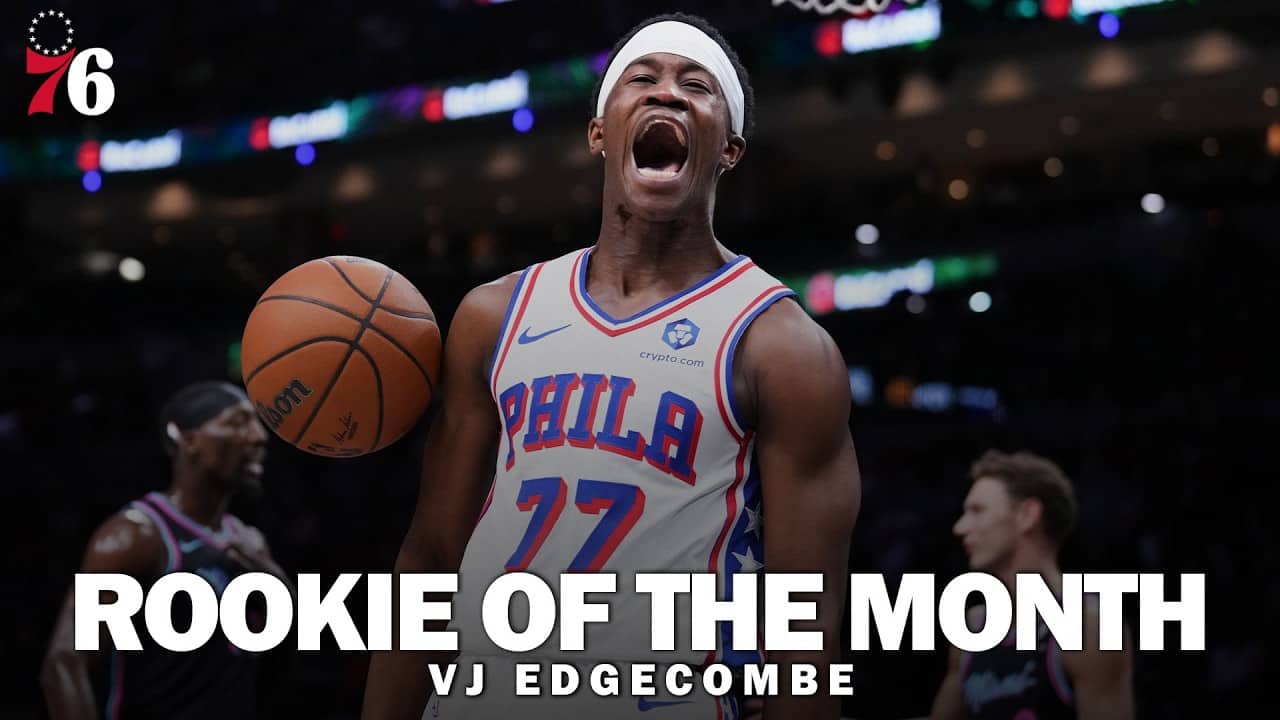 VJ Edgecombe Named ROOKIE OF THE MONTH | March Highlights