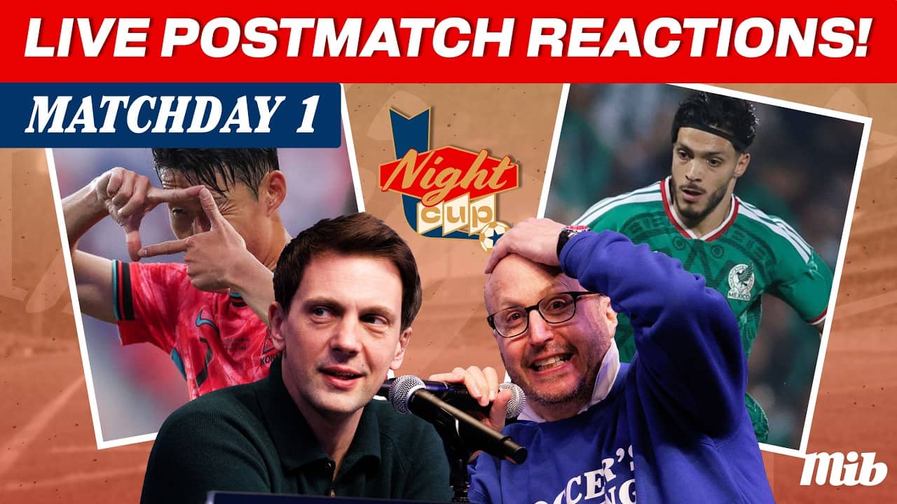 MEX v RSA | KOR v CZE LIVE! Post-Match Reactions w/ Rory Smith | Night Cup