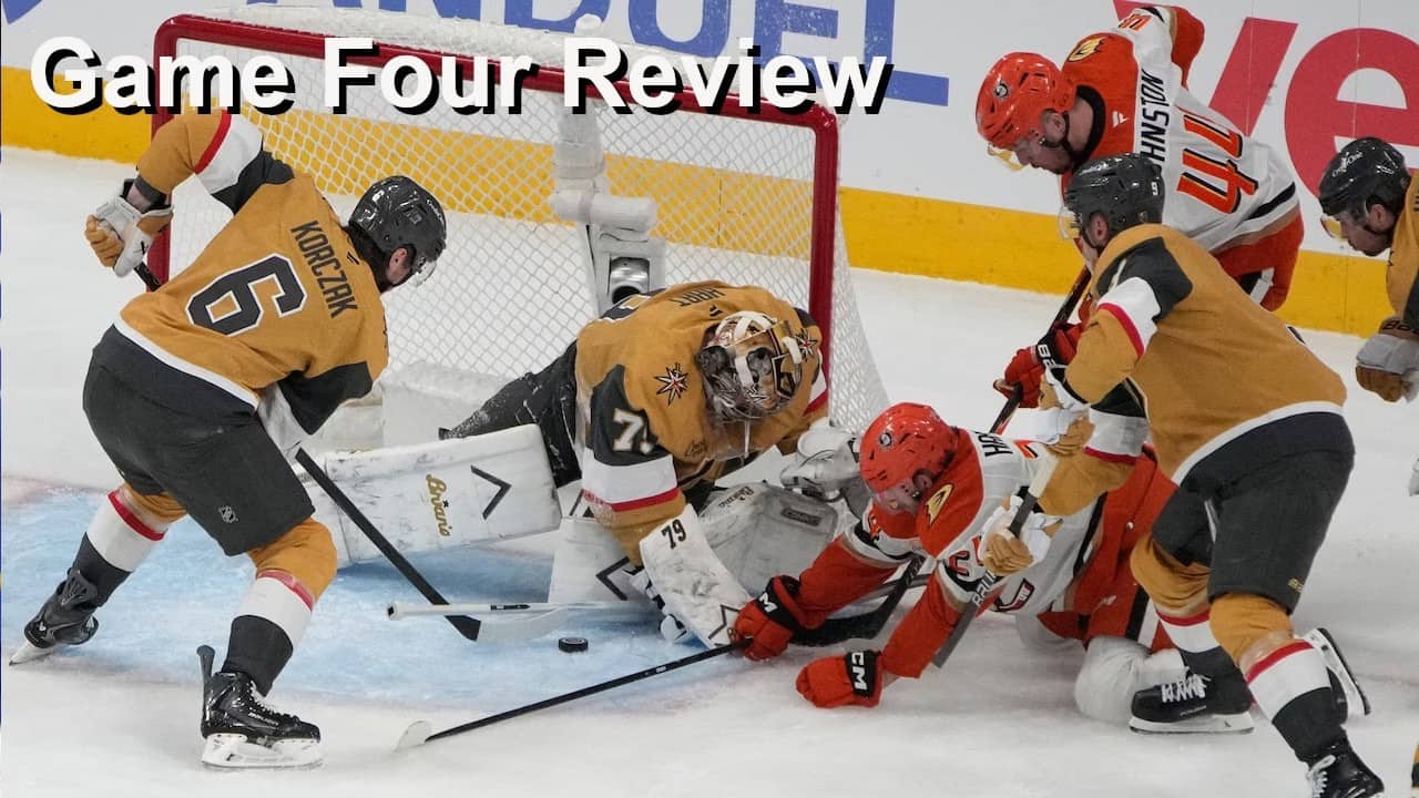 Game Four Review: Golden Knights vs Ducks