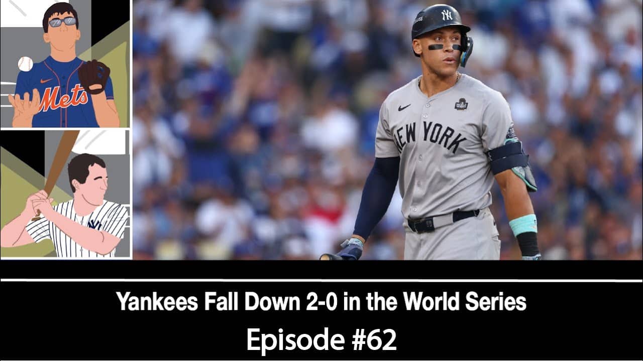 The Triboro Podcast Episode #62: Yankees Fall Down 2-0 in the World Series