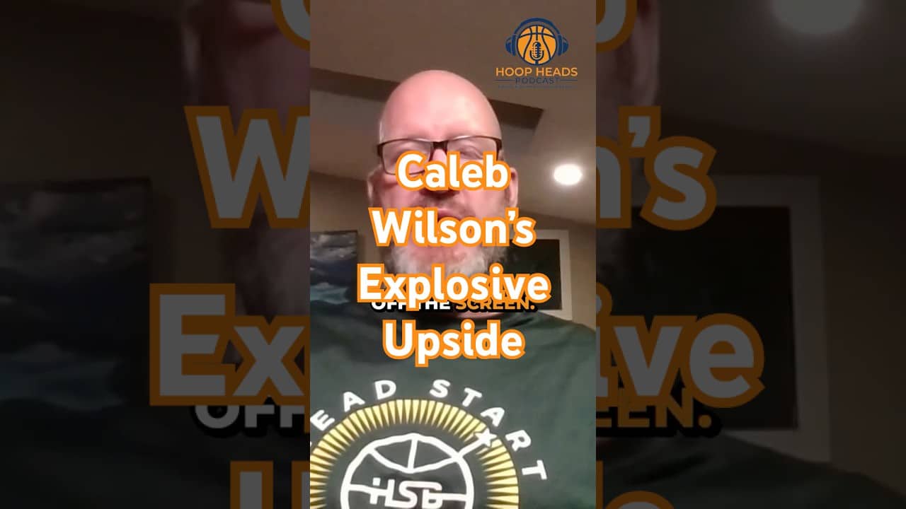 Caleb Wilson's Explosive Upside #podcast #nba